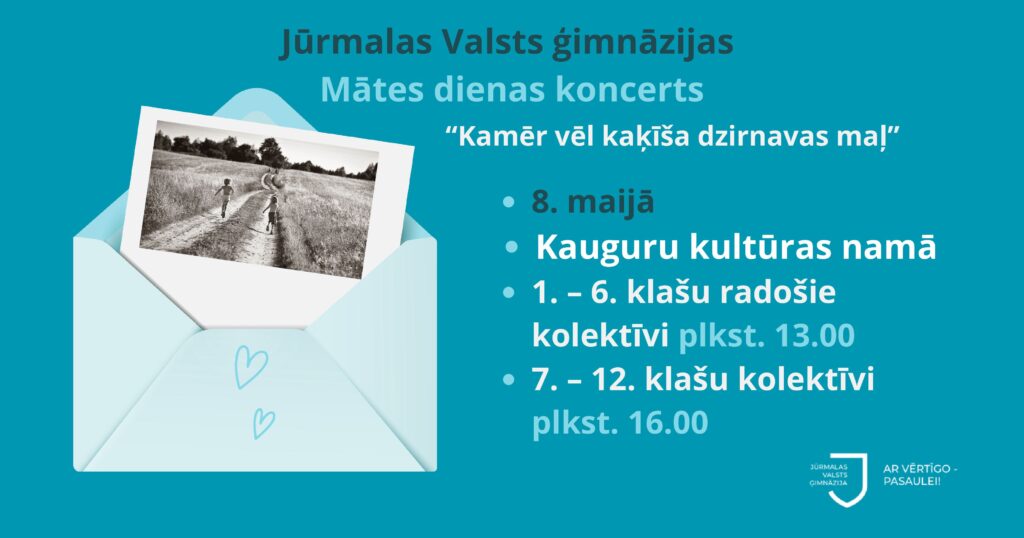 Jūrmalas Valsts ģimnāzijas Mātes dienas koncerts “Kamēr vēl kaķīša dzirnavas maļ”